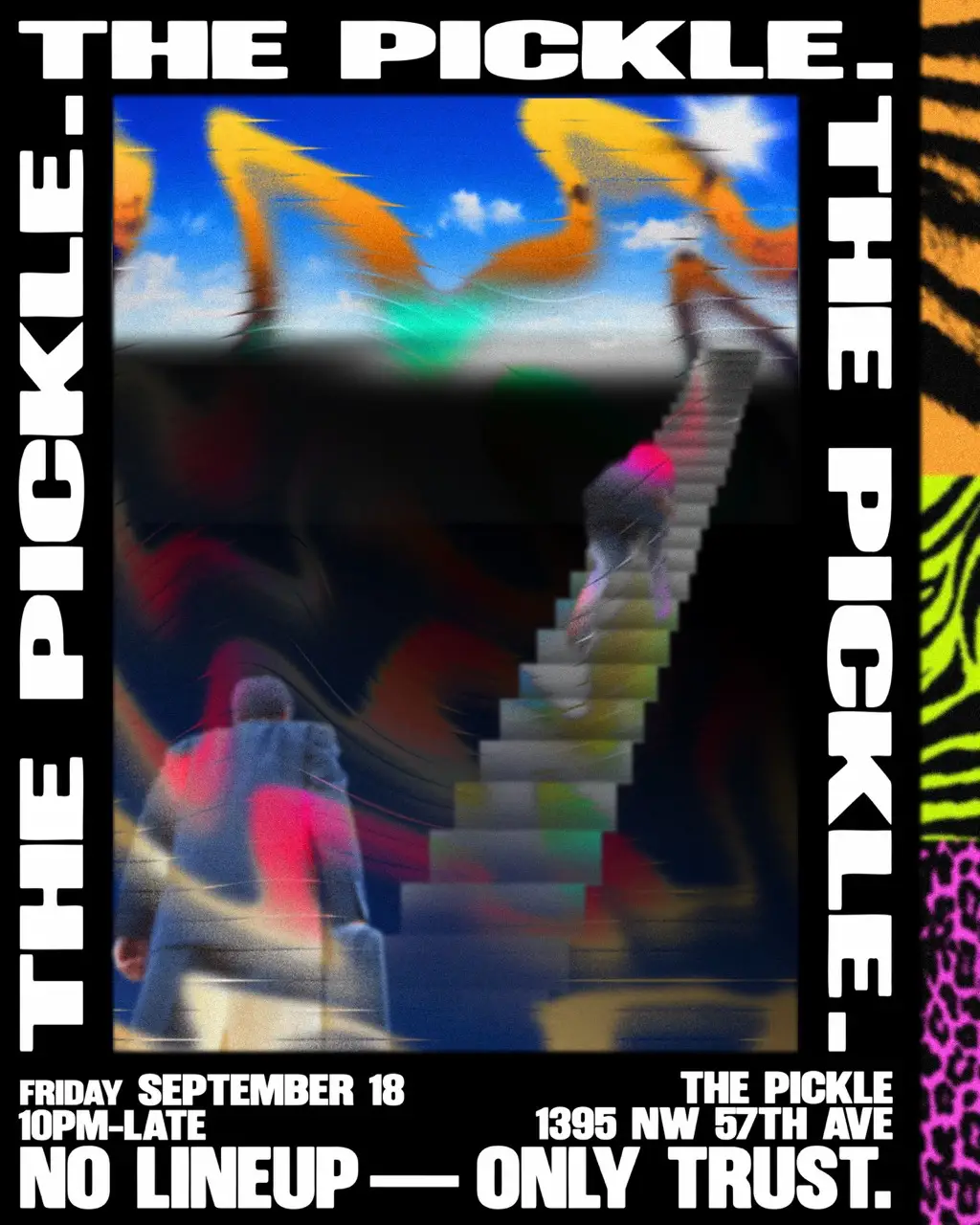 The Pickle. Friday September 18, 10pm–late. 1395 NW 57th Ave. No lineup — only trust.